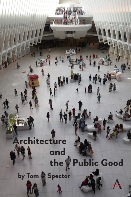 Book cover of: Architecture and the Public Good