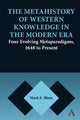 Book cover of: Metahistory of Western Knowledge in the Modern Era