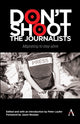Book cover of: Don't Shoot the Journalists. By: Peter Laufer