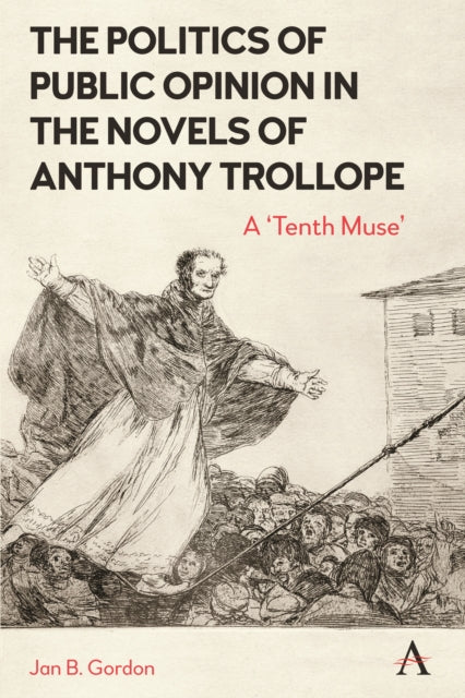 Book cover of: Politics of Public Opinion in the Novels of Anthony Trollope