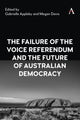 Book cover of: Failure of the Voice Referendum and the Future of Australian Democracy. By: APPLEBY, GABRIELLE
