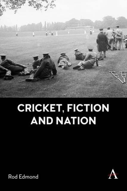 Book cover of: Cricket, Fiction and Nation