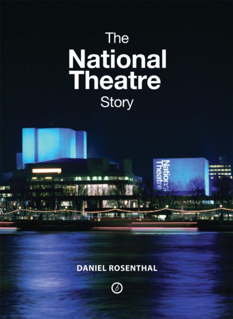 Book cover of: National Theatre Story. By: Daniel Rosenthal