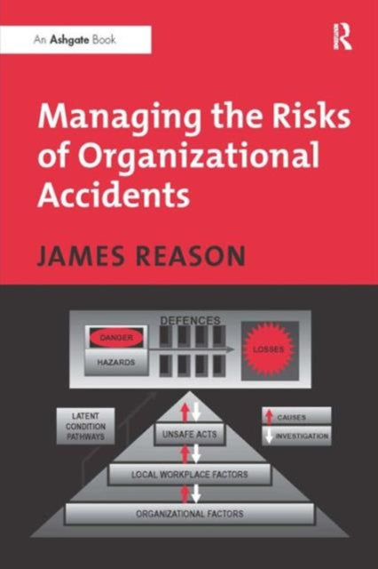 Book cover of: Managing the Risks of Organizational Accidents