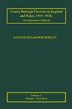 County Borough Elections in England and Wales, 1919–1938: A Comparative Analysis