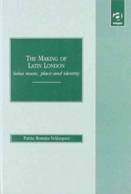 Book cover of: Making of Latin London
