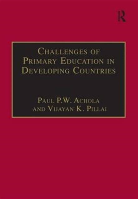 Book cover of: Challenges of Primary Education in Developing Countries. By: Paul Pius Waw Achola