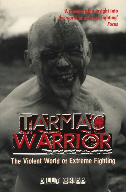 Book cover of: Tarmac Warrior. By: Billy Cribb