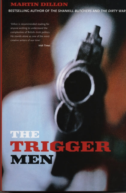 Book cover of: Trigger Men. By: Martin Dillon