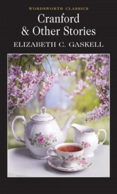 Book cover of: Cranford & Selected Short Stories. By: Elizabeth Cleghorn Gaskell