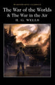 War of the Worlds and The War in the Air 9781840227420 H. G. Wells