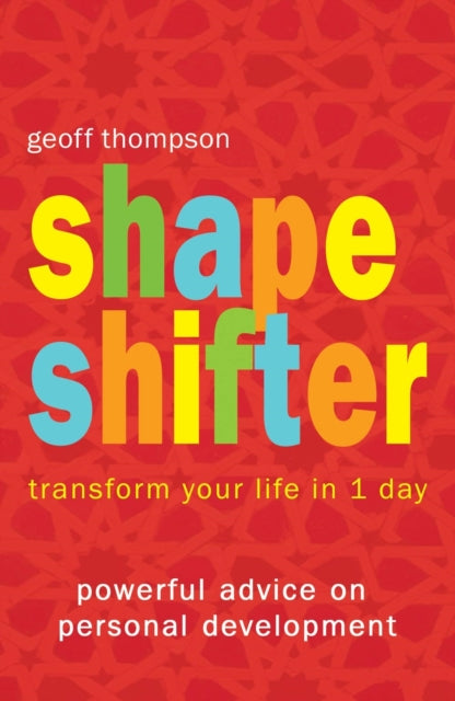 Book cover of: Shape Shifter. By: Geoff Thompson