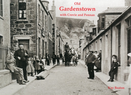 Book cover of: Old Gardenstown with Crovie and Pennan
