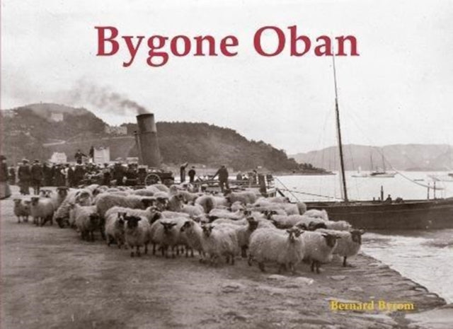 Book cover of: Bygone Oban