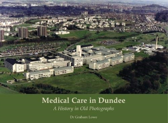 Book cover of: Medical Care in Dundee