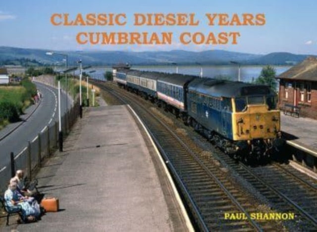 Book cover of: Classic Diesel Years Cumbrian Coast