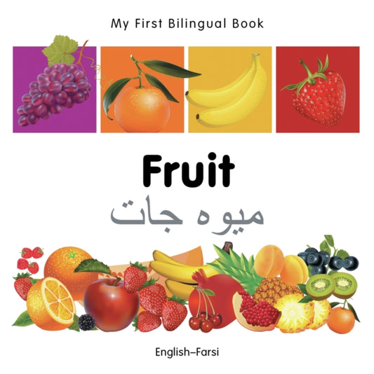 Book cover of: My First Bilingual Book -  Fruit (English-Farsi)