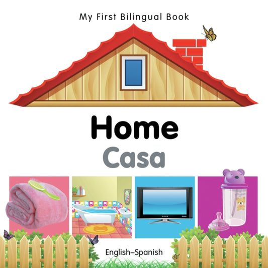 Book cover of: My First Bilingual Book -  Home (English-Spanish)