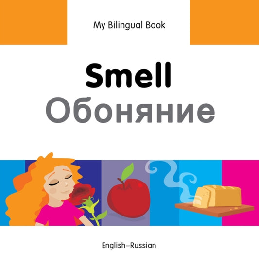 Book cover of: My Bilingual Book -  Smell (English-Russian). By: Erdem Seçmen