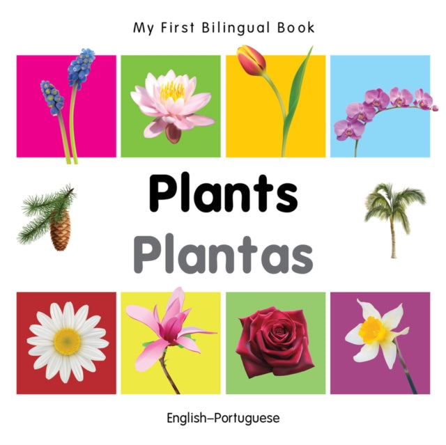 Book cover of: My First Bilingual Book -  Plants (English-Portuguese). By: Christangelos Seferiadis