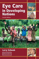 Book cover of: Eye Care in Developing Nations. By: Larry Schwab