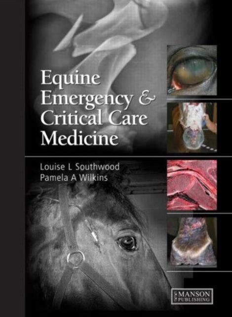 Book cover of: Equine Emergency and Critical Care Medicine