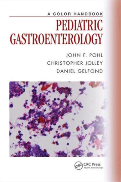 Book cover of: Pediatric Gastroenterology. By: John F. Pohl