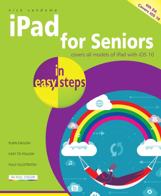 Book cover of: iPad for Seniors in easy steps. By: Nick Vandome