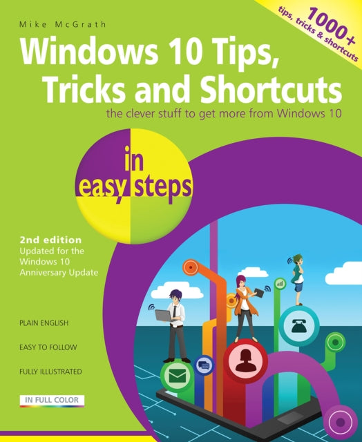 Book cover of: Windows 10 Tips, Tricks & Shortcuts in easy steps. By: Mike McGrath