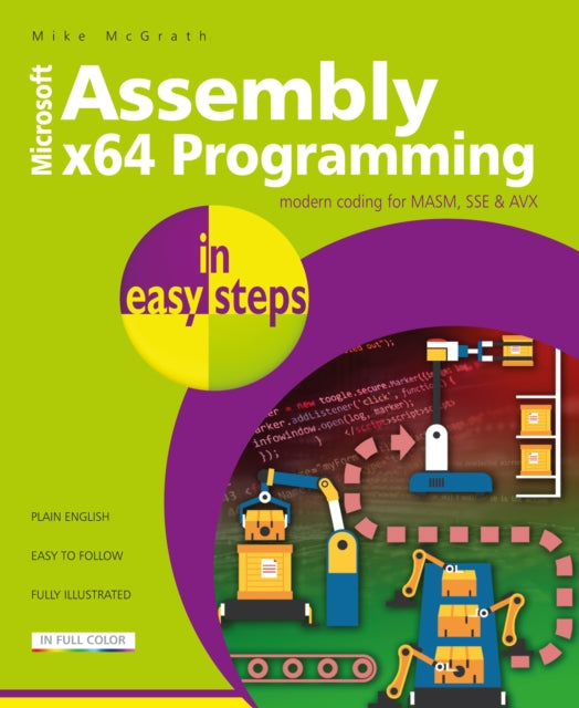 Book cover of: Assembly x64 Programming in easy steps. By: Mike McGrath