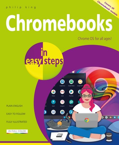 Chromebooks in easy steps, Ideal for Seniors
