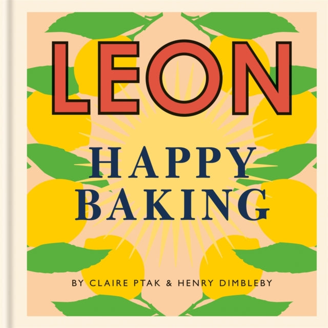 Book cover of: Happy Leons: Leon Happy Baking. By: Henry Dimbleby