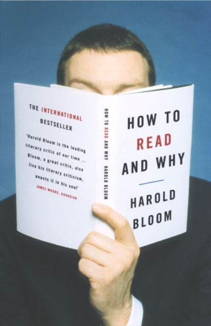 Book cover of: How to Read and Why. By: Harold Bloom
