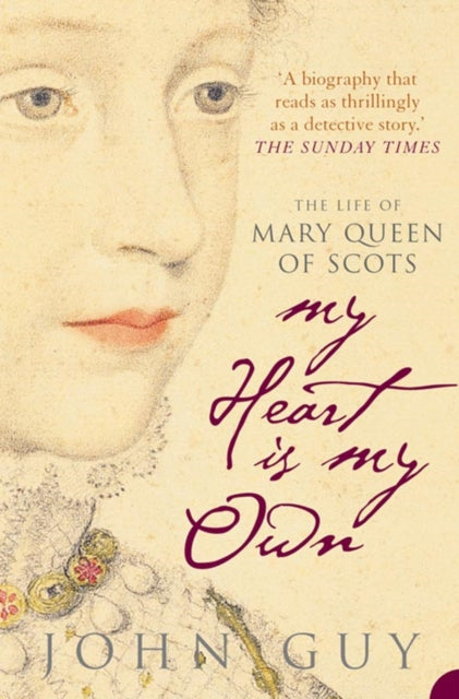 Book cover of: My Heart is My Own. By: John Guy