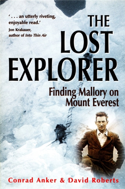 Book cover of: Lost Explorer. By: Conrad Anker