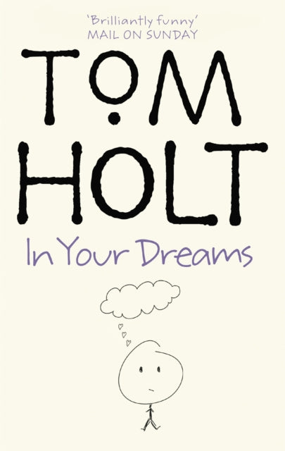 Book cover of: In Your Dreams. By: Tom Holt