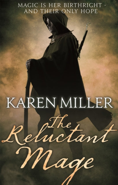 Book cover of: Reluctant Mage. By: Karen Miller