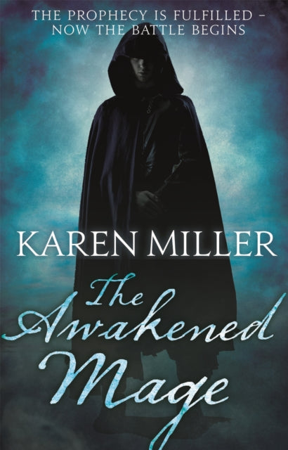 Book cover of: Awakened Mage. By: Karen Miller