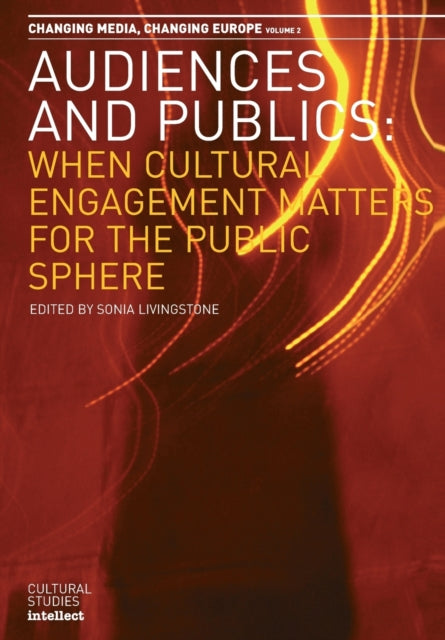 Book cover of: Audiences and Publics. By: Sonia Livingstone