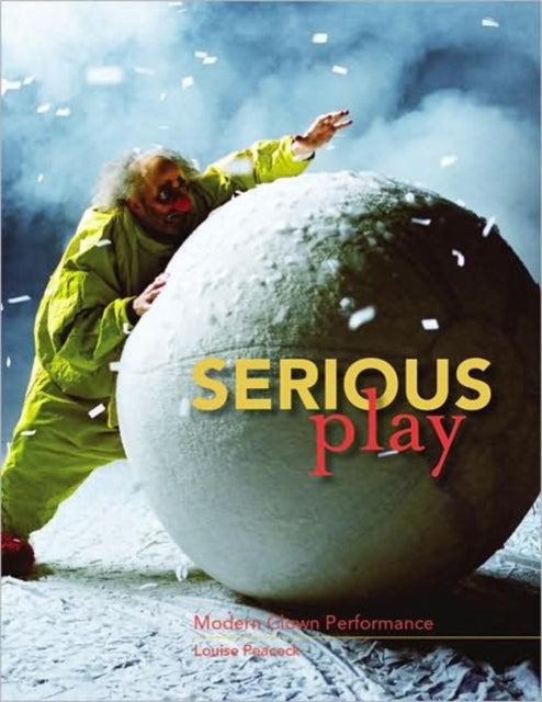 Book cover of: Serious Play. By: Louise Peacock