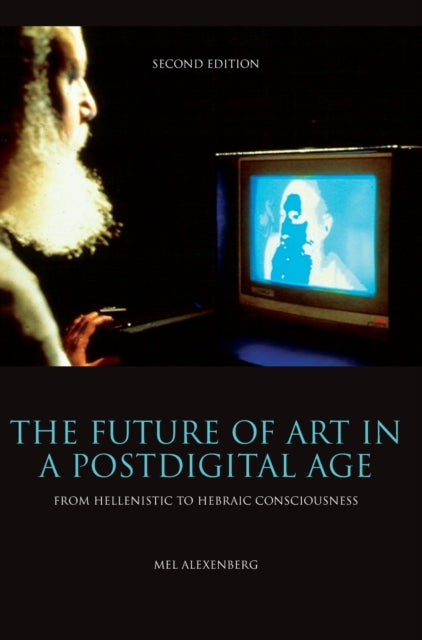 Book cover of: Future of Art in a Postdigital Age