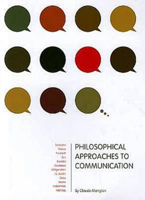 Philosophical Approaches to Communication