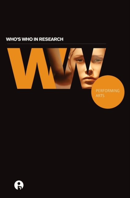 Book cover of: Who's Who in Research: Performing Arts