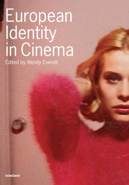 Book cover of: European Identity in Cinema. By: Wendy Everett