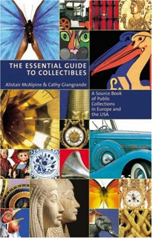 Essential Guide To Collectibles