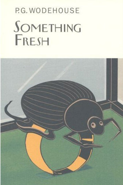 Book cover of: Something Fresh. By: P. G. Wodehouse