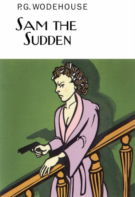 Book cover of: Sam the Sudden. By: P. G. Wodehouse