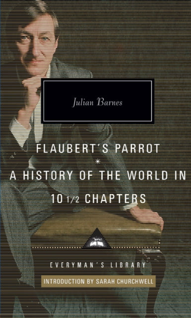 Book cover of: Flaubert's Parrot/History of the World