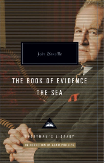 Book cover of: Book of Evidence & The Sea. By: John Banville