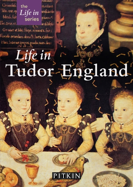 Book cover of: Life in Tudor England. By: Peter Brimacombe